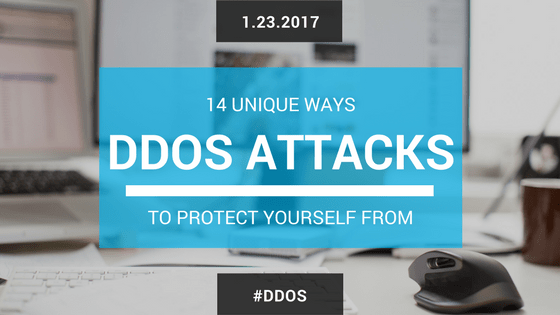 DDoS Protection: 14 Unique Ways to Protect Yourself from DDoS Attacks